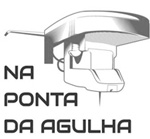 Na ponta da agulha